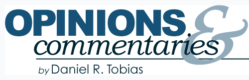Opinions & Commentaries by Daniel R. Tobias